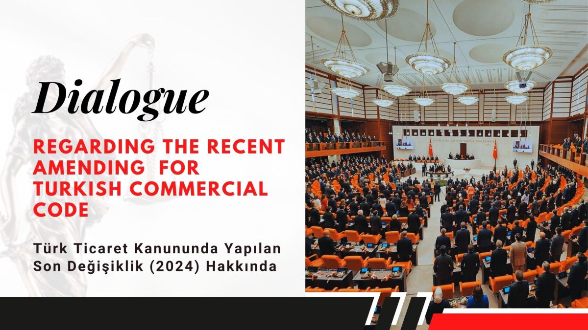 Regarding the Recent Amending for Turkish Commercial Code – Türk ...